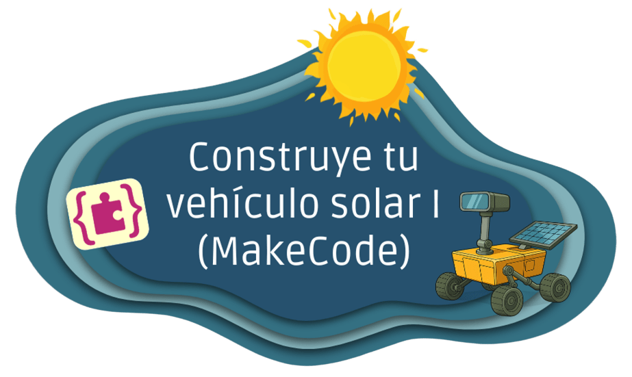 Construye tu vehículo solar I (MakeCode)