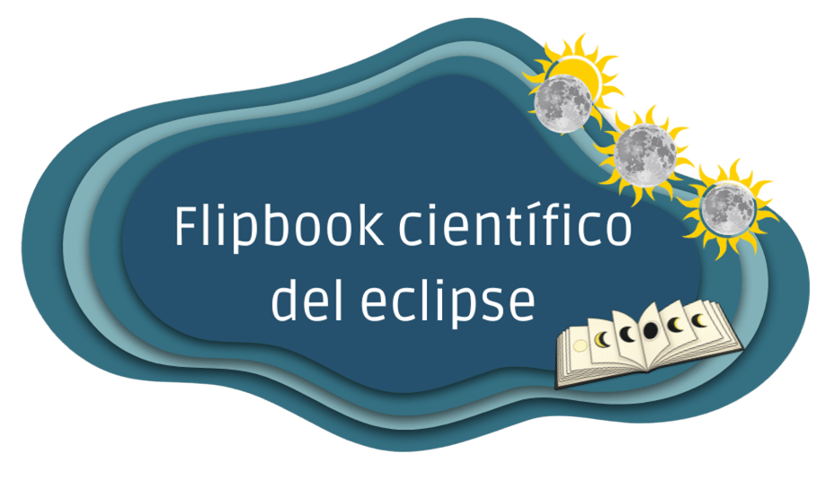 Flipbook científico del eclipse